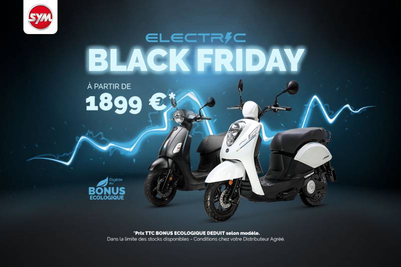 OFFRE BLACK FRIDAY SYM